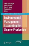 Environmental Management Accounting for Cleaner Production - Stefan Schaltegger, Martin Bennett, Christine Jasch