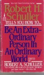 How to be Extraordinary Person - Robert Schuller