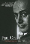 Paul Celan: Poet, Survivor, Jew - John Felstiner