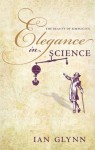 Elegance in Science: The beauty of simplicity - Ian Glynn