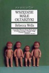 Wszędzie małe ołtarzyki - Rebecca Wells