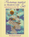 Psychology Applied to Modern Life: Adjustment in the 90s - Wayne Weiten, Margaret A. Lloyd