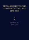 The Parliament Rolls of Medieval England, 1275-1504: II: Edward I. 1294 -1307 - Paul Brand