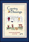 Country Blessings: Experiencing the Everyday Joys of Life - Honor Books