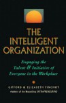 The Intelligent Organization - Gifford Pinchot, Elizabeth Pinchot