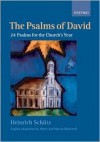 The Psalms of David: 24 Psalms for the Church's Year: Vocal Score - Heinrich Schutz, Marian Blackwell