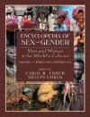 Encyclopedia of Sex and Gender: Men and Women in the World's Cultures Topics and Cultures A-K - Volume 1; Cultures L-Z - Volume 2 - Carol R. Ember, Melvin Ember