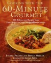 Cooking with the 60-Minute Gourmet: 300 Rediscovered Recipes from Pierre Franey's Classic New York Times Column - Pierre Franey