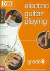 Electric Guitar Playing: Grade 8 - Tony Skinner