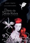 Diário Da Sibila Rubra - O Retorno da Bruxa (Clube dos Imortáis, #2) - Kizzy Ysatis