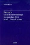 Koncepcja czynu niedozwolonego w amerykańskiej teorii i filozofii prawa - Tomasz Karaś