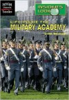 Insider's Look: Life Inside the Military Academy (High Interest Books) - Aileen Weintraub