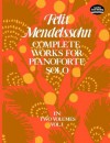 Complete Works for Pianoforte Solo, Vol. I: 001 (Dover Music for Piano) - Felix Mendelssohn