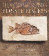 Discovering Fossil Fishes - John G. Maisey