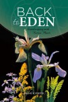 Back to Eden: Landscaping with Native Plants - Frank Porter