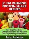 51 Fat Burning Protein Shake Recipes - Sarah Patterson