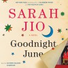 By Sarah Jio Goodnight June: A Novel (Unabridged) [Audio CD] - Sarah Jio