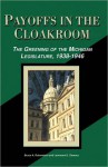 Payoffs in the Cloakroom: The Greening of the Michigan Legislature, 1938-1946 - Bruce Rubenstein