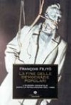 La fine delle democrazie popolari: L'Europa orientale dopo la rivoluzione del 1989 - François Fejtö, Ewa Kulesza-Mietkowsky, Marisa Aboaf