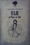 Viaje al Plata en 1861 - Thomas Woodbine Hinchliff, José Luis Busaniche, Rafael Alberto Arrieta