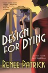 Design for Dying - Renee Patrick