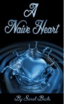 A Naive Heart - Sarah Becks