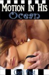 Motion In His Ocean - Erotic Sex - Carli Fast