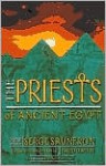 The Priests of Ancient Egypt: New Edition - Serge Sauneron, David Lorton, Jean-Pierre Corteggiani