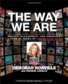 The Way We Are: Heroes, Scoundrels, and Oddballs from Twenty-five Years of Inside Edition - Deborah Norville