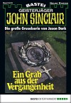 John Sinclair - Folge 0412: Ein Grab aus der Vergangeheit (2. Teil) (German Edition) - Jason Dark