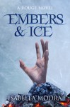 Embers & Ice - Isabella Modra