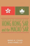 Historical Dictionary of the Hong Kong SAR and the Macao SAR - Ming K. Chan, Shiu-Hing Lo