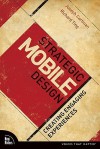 Strategic Mobile Design: Creating Engaging Experiences - Joseph Cartman, Richard Ting