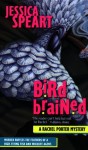 Bird Brained - Jessica Speart