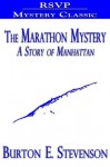 The Marathon Mystery (A Story of Manhattan) (Jim Godfrey) - Burton E. Stevenson