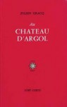 Au château d'Argol (Broché) - Julien Gracq