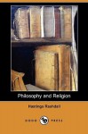 Philosophy and Religion (Dodo Press) - Hastings Rashdall