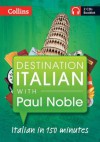 Destination Italian with Paul Noble. Paul Noble - Paul Noble