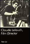 Claude Lelouch, Film Director - Peter Lev