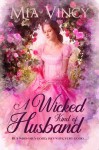 A Wicked Kind of Husband (Longhope Abbey #1) - Mia Vincy