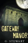 Gateway Manor - G. Stewart