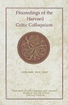 Proceedings of the Harvard Celtic Colloquium, Volume XXII, 2002 - Kathryn Izzo, GRACE NEVILLE, Kathryn Izzo