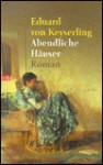 Abendliche Häuser - Eduard von Keyserling