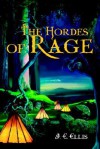 The Hordes of Rage - J. Ellis