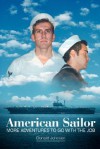 American Sailor: More Adventures to Go with the Job - Donald Johnson