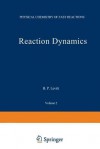 Reaction Dynamics - I. Smith