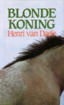 Blondekoning - Henri van Daele