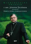 Niewidzialne światło. Z abp. Józefem Życińskim rozmawiają Dorota Zańko i Jarosław Gowin - Dorota Zańko, Jarosław Gowin, Józef Życiński