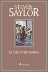 La casa de las vestales - Steven Saylor, María Luz García de la Hoz