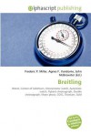 Breitling - Agnes F. Vandome, John McBrewster, Sam B Miller II